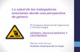 La salud de las trabajadoras asturianas desde una ...preveras.org/docs/documentos/la_salud_de_las_trabajadoras_astu... · 9º Congreso Nacional de Ergonomía y Psicosociología GÉNERO,