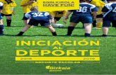 2 Iniciación al deporte - apps.bizkaia.netapps.bizkaia.net/BKIN/pdf/INICIACION CAST WEB.pdf · Balonmano 5, Beisbol, Cross, Fútbol 5, Herri Kirolak, Pelota Vasca, Remo, Rugby,