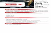 POWERTRON 10W-40 Especificación Europea · Normas de Desempeño: 1 Litro - 4 Litros ... • ACEA A3 / B3, B4 • VW: 500.00 / 505.00 ... elaborado con la más alta calidad de aceites
