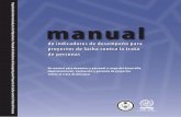 Manual de indicadores - OIM - IOMargentina.iom.int/ro/sites/default/files/publicaciones/Manual... · Un manual para donantes y personal a cargo del desarrollo, implementación, evaluación