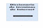 Diccionario de t.rminos de Internet 2003wiener.edu.pe/manuales/1er-ciclo/OFIMATICA/diccionario-de-internet.… · hacer que esa información aparezca en las bases de datos de los