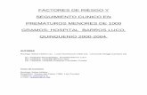 SEGUIMIENTO CLINICO Y ANALISIS DE FACTORES DE RIESGO EN PREMATUROS DE …manuelosses.cl/BNN/(2006) Menores de 1000..pdf · 2011-05-02 · promedio, la enfermedad por membrana hialina