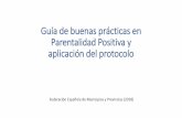 Guía de buenas prácticas en Parentalidad Positiva y ... · La FEMP en el ámbito de los derechos sociales: •Comisión de Bienestar Social •Línea de trabajo prioritaria (2015-2019):