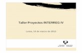 Taller Proyectos INTERREG IV - ehu.eusINTE… · Reforzar la integración económica y social de la zona transfronteriza ... • Hojas de liquidación de gastos • ADOs y pagos facturas