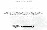 CARDENAL J. JÉRÔME HAMER CONCLUSIONES …cmis-int.org/cmiswebsite/magisterio/magisterio_es/hamer_1988.pdf · multiplicidad de los carismas, ... cristiana por esos medios privilegiados