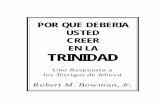 POR QUE DEBERIA USTED CREER EN LA TRINIDADcompralaverdadynolavendas.com/.../12/...usted-creer-en-la-Trinidad.pdf · ¿Debería Creer Usted en la Trinidad? Esta es la pregunta planteada