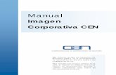 Imagen Corporativa CEN · posibilidades de uso. Para reforzar una imagen unitaria de la CEN, se establecen distintas normas de edición en denominación, tipología y colores corporativos
