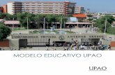 MODELO EDUCATIVO UPAOupao.edu.pe/banner/Modelo Educativo.pdf · 2. Fundamentos del Modelo Educativo UPAO 2.1. ... de la formación y el papel de la universidad frente a las demandas