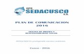 PLAN DE COMUNICACION 2016 - sedacusco.com · hasta alcanzar la satisfacción del cliente, con responsabilidad socio-ambiental. b. MISION ... actividad estatal y de saneamiento. 5.-