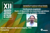 Conferencia magistral: Hacia el desarrollo de materiales ... · climáticos del planeta (temperatura y precipitación), así como en la frecuencia y severidad de eventos extremos