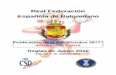 Real Federación Española de Balonmano - fcylbm.esfcylbm.es/wp-content/uploads/2017/08/Publicacion-IHF-2011-actualiz... · FEDERACIÓN INTERNACIONAL DE BALONMANO Publicación de