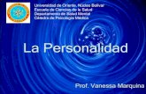 La Personalidad - Noticias de Psicología de la UDO … · Estructura y dimensiones de la personalidad AUTOCONCEPTO Componente cognitivo (Autoimagen) Componente evaluativo (Autoestima)