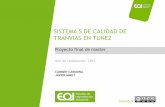 SISTEMA S DE CALIDAD DE TRANVIAS EN TUNEZ - …api.eoi.es/api_v1_dev.php/fedora/asset/eoi:78600/componente78599.pdf · -Taller de mantenimiento ... -Reunión de requisitos y redacción