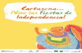 Cartagena ¡Vive las Fiestas de Independencia! San Francisco, hasta el Palacio de Gobierno frente a la Catedral. Cartagena se convierte en Estado Soberano; la primera República en