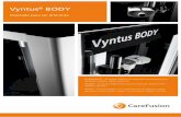 Vyntus BODY · 2017-01-05 · Diseñado para ser diferente RENDIMIENTO – El Vyntus® BODY se ha diseñado para proporcionar resultados rápidos, fiables y precisos. HIGIENE –