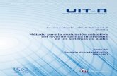 Método para la evaluación subjetiva del nivel de calidad ... · Resolución UIT-R 1. Publicación electrónica Ginebra, 2015 UIT 2015 Reservados todos los derechos. Ninguna parte