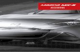 ACCESORIOS - mazda.mx · 0000-8G-D13 (CON DEFLECTOR DE VIENTO) Mantén el frente de tu Mazda MX-5 libre de rasguños, ... medida para un ajuste perfecto. 04 // PORTAPLACA / 0000-83-D35
