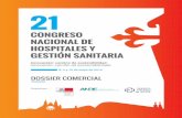 DOSSIER COMERCIAL - .21 CONGRESO NACIONAL DE HOSPITALES Y GESTI“N SANITARIA | DOSSIER COMERCIAL