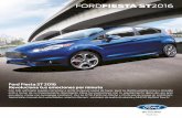  · Ford Fiesta ST 2016 Revoluciona tus emociones por minuto Con sólo admirarlo puedes comenzar a sentir 10 que es capaz de hacer, ... Inmovilizador de motor