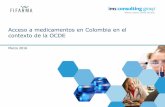 Acceso a medicamentos en Colombia en el contexto de … · antirreumáticos, preparados antigotosos (M4) Anti-infectivos J1D Medicamentos usados como anti infectivos Asma / EPOC R3