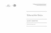 QUINTO SEMESTRE · 2 LICENCIATURA EN EDUCACIÓN PRIMARIA INTERCULTURAL BILINGÜE PROGRAMA DEL CURSO Educación Física Semestre 5° Horas 4 Créditos 4.5 Clave