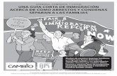 AprendA, CompArtA, y LuChe Una GUía Corta de …immigrantjusticenetwork.org/wp-content/uploads/2014/02/Illustrated... · ¿Cómo puede defenderse? ... como la campaña “educación
