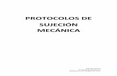 PROTOCOLOS DE SUJECIÓN MECÁNICA - sngg.essngg.es/uploads/files/maritxu_ariz.pdf · aprueba el Protocolo para el Uso de Sujeciones en los Centros Residenciales de Tercera Edad y