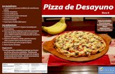 Pizza de Desayuno - ouhsc.edu · Alimento Saludable Pizza de desayuno Ensalada de hojas verdes Plátano Galleta de avena 1% o leche descremada Los ingredientes: Pizza de Desayuno