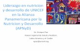 Liderazgo en nutricion y desarrollo de UNICEF Alianza ... · Costeo de intervenciones y actividades programadas. ... reducción de la malnutrición infantil. ... • Deficiencia de