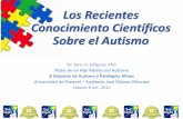 Los recientes conocimiento científicos sobre el autismofundacionsoycapaz.org.pa/images/blogs/20161102155034.pdf · •fenilcetonuria no tratada ... •las habilidades sociales en