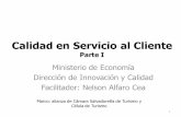 Calidad en Servicio al Cliente - Dirección de …innovacion.gob.sv/.../Presentacion_Calidad_en_Servicio_al_Cliente.pdf · Ejercicio 2: Hacer una propuesta de servicio al cliente