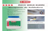 INOX WELD KLEEN - Bienvenidos a IDRE - SAidre-sa.com/hosting/idre/catalogos/crc/pdf/crc-industrial/FOLLETOS... · - No matiza la soldadura - Tipo Gel. No gotea INOX WELD KLEEN Antes