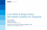 Los retos a largo plazo del sector público en España€¦ · Los retos a largo plazo del sector público en España ... • Asegurar la sostenibilidad de las finanzas, reducir incertidumbres