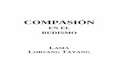 Compasion, 108 versos - budismolibre.org · caryavatara de Shantideva por Stephen Batchelor, Library of Tibetan Works and Archives, Dharamasala, India, 1979.
