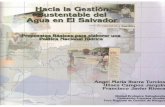 HACIA LA GESTION SUSTENTABLE DEL AGUA EN EL … · Hacía la Gestión Sustentable del Agua en El Salvador UNES 1 ... Compone cerca del 75% de nuestro cuerpo y cubre el 70% de la superficie