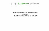 Primeros pasos con LibreOffice 3 - Blog de apoyo a las … · Primeros pasos con Impress ... Configurar la presentación final ... Base proporciona herramientas para el trabajo diario