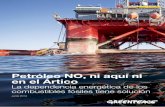 Petróleo NO, ni aquí ni en el Árticoarchivo-es.greenpeace.org/espana/Global/espana/2014/Report/cambio... · del estado y los impactos de las prospecciones ... metros de profundidad,