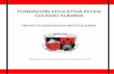 FUNDACIÓN EDUCATIVA FECEN COLEGIO ALBANIAcolegioalbania.edu.co/pdf/PEI.pdf · Aprobado por el Consejo Directivo en septiembre de 2017 . Aprobado por Consejo Directivo, ... 1.2.3.
