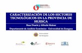 Caracterización de los sectores tecnológicos en la ... · Comportamiento de los sectores tecnológicos en España y ... de Empleo y Población en los ... La representación en Huesca