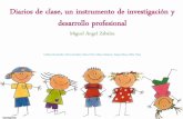 Diarios de clase, un instrumento de investigación y ... · Diarios de clase, un instrumento de investigación y desarrollo profesional Miguel Ángel Zabalza Cinthya Hernández, Doris