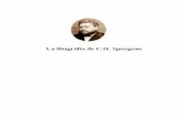 La Biografía de C.H. Spurgeon - caminoalcielo.cubava.cu · fue presentado al Sr. Juan Spurgeon, descendiente de la rama de la familia de Norwich; y ... educación que tuvieron una