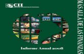 CII Informe Anual 2008 - iic.org · Honduras Israel Italia ... Medidas para combatir la corrupción y el lavado de dinero 54. ... al tiempo que trabaja por cumplir su misión como