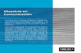 Maestría en Comunicación - inicio | IBEROibero.mx/sites/default/files/maestria-en-comunicacion_0.pdf · innovadoras herramientas metodológicas para la investigación ... la formación