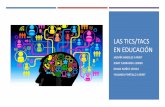 Las tics/tacs en Educación · Las TAC tratan de orientar las tecnologías de la información y la comunicación (TIC) hacia unos usos más formativos, tanto para el estudiante como