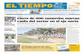 Cierre de 400 comercios marcan caída del sector en el …media.eltiempo.com.ve/EL_TIEMPO_VE_web/72/diario/docs/... · La instalación de corredores viales en El Tigrito está en
