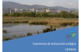 Experiencias de restauración ecológica Cantabria - … · Invertir en calidad de vida ... Es una herramienta de gestión dirigida a generar en el municipio una red de espacios naturales