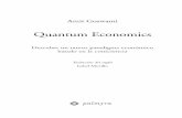 Amit Goswami - La esfera de los libros · Quantum Economics Descubre un nuevo paradigma económico basado en la consciencia Traducción del inglés Isabel Murillo Amit Goswami quantumeconomics.indd