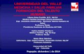 UNIVERSIDAD DEL VALLE La cualificación de su … · Cali - Colombia Popayán, diciembre 1 de 2014. ... Desarrollo Profesoral III 1 48 24 - 24 50 ... Tres Comunas de Cali: 7, ...
