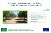 Estudio Preliminar de Riego Deficitario en Almendros · Chipiona se diseño una actividad de experimentación sobre el manejo de riego en el cultivo del almendro para el Bajo Guadalquivir.