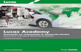 Lucas Academylucasdiesel.com/wp-content/uploads/2018/03/LUCAS... · Una vez que se hayan completado todos los cursos de formación relacionados con “Sistemas Eléctricos y Electrónicos”